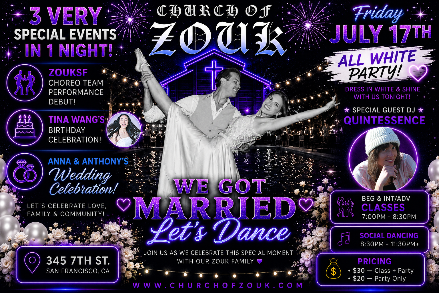 Church of Zouk Friday July 17 flyer: We Got Married Let's Dance — ZoukSF Choreo Team debut, Tina Wang's birthday, Anna & Anthony's wedding celebration, all-white party with DJ Quintessence